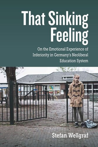 That Sinking Feeling: On the Emotional Experience of Inferiority in Germany's Neoliberal Education System (PDF/EPUB Version)
