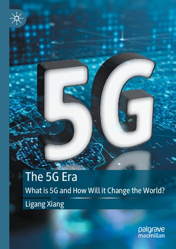 The 5G Era: What is 5G and How Will it Change the World? (PDF/EPUB Version)
