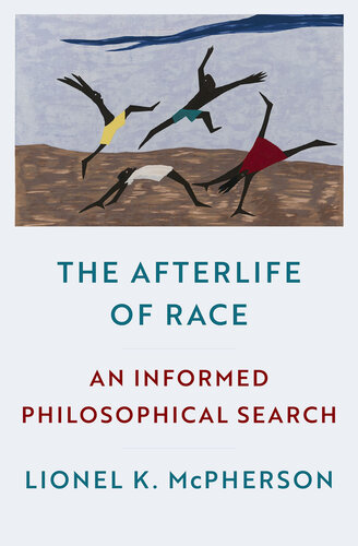 The Afterlife of Race: An Informed Philosophical Search (PDF/EPUB Version)