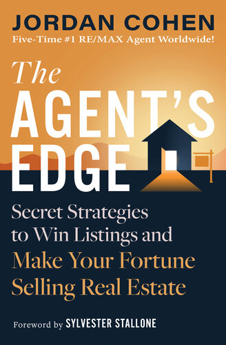 The Agent's Edge: Secret Strategies to Win Listings and Make Your Fortune Selling Real Estate (PDF/EPUB Version)
