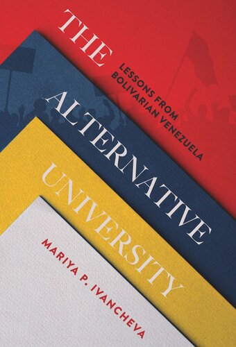 The Alternative University: Lessons from Bolivarian Venezuela (PDF/EPUB Version)
