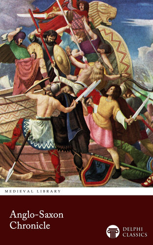 The Anglo-Saxon Chronicle (Illustrated) (PDF/EPUB Version)
