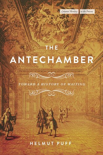 The Antechamber: Toward a History of Waiting (PDF/EPUB Version)
