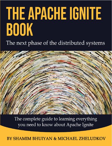 The Apache Ignite Book (PDF/EPUB Version)
