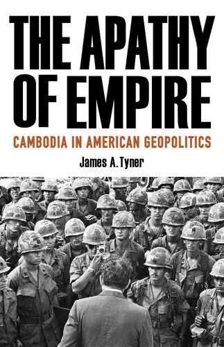 The Apathy of Empire : Cambodia in American Geopolitics (PDF/EPUB Version)