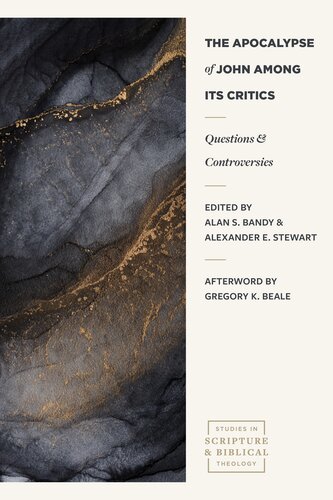 The Apocalypse of John Among its Critics: Questions and Controversies (Studies in Scripture and Biblical Theology) (PDF/EPUB Version)
