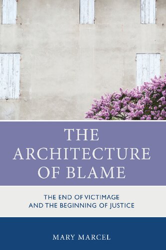 The Architecture of Blame (PDF/EPUB Version)