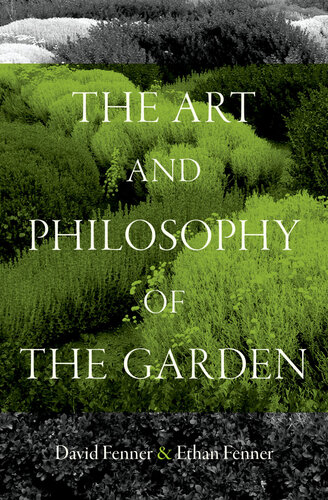 The Art and Philosophy of the Garden (PDF/EPUB Version)