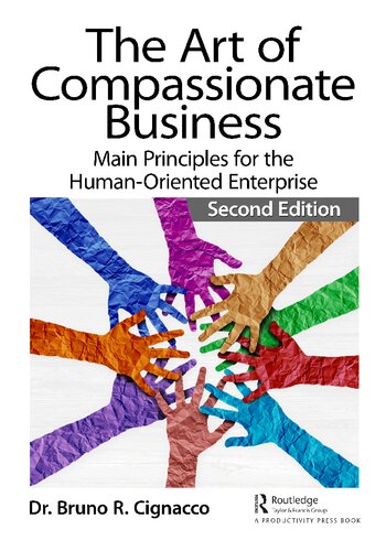The Art of Compassionate Business: Main Principles for the Human-Oriented Enterprise (PDF/EPUB Version)
