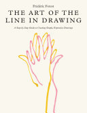 The Art of the Line in Drawing: A Step-by-Step Guide to Creating Simple, Expressive Drawings (PDF/EPUB Version)
