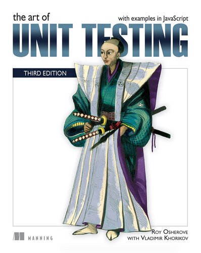 The Art of Unit Testing: with examples in JavaScript (PDF/EPUB Version)