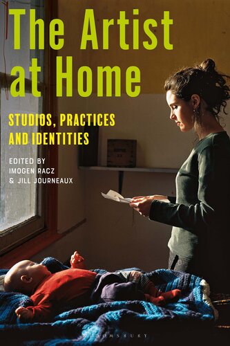 The Artist at Home: Studios, Practices and Identities (PDF/EPUB Version)