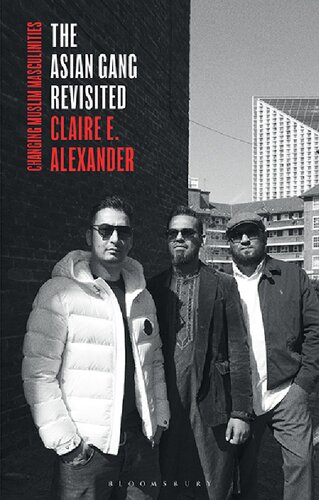The Asian Gang Revisited: Changing Muslim Masculinities (PDF/EPUB Version)
