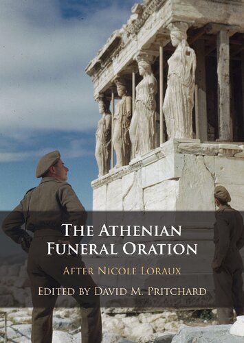 The Athenian Funeral Oration: After Nicole Loraux (PDF/EPUB Version)