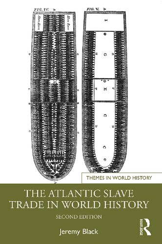 The Atlantic Slave Trade in World History (Themes in World History) (PDF/EPUB Version)