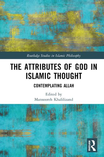 The Attributes of God in Islamic Thought: Contemplating Allah (PDF/EPUB Version)