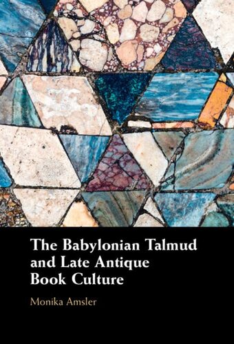 The Babylonian Talmud and Late Antique Book Culture (PDF/EPUB Version)
