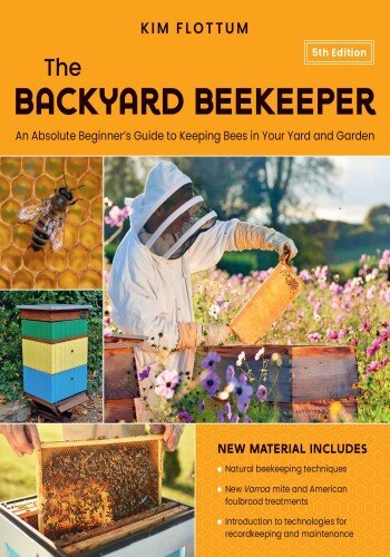 The Backyard Beekeeper's Honey Handbook: A Guide to Creating, Harvesting, and Cooking with Natural Honeys (PDF/EPUB Version)