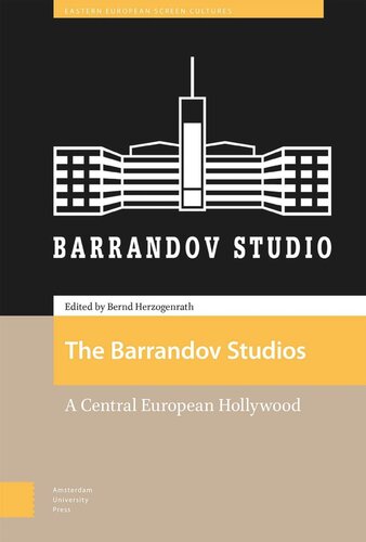 The Barrandov Studios: A Central European Hollywood (PDF/EPUB Version)
