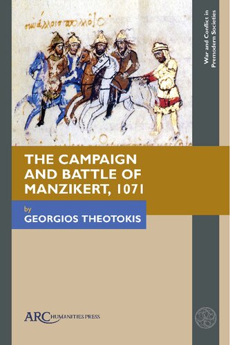The Battle of Manzikert (1071): A Turning Point in Byzantine and Turkish History (PDF/EPUB Version)
