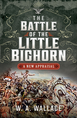 The Battle of the Little Big Horn (PDF/EPUB Version)
