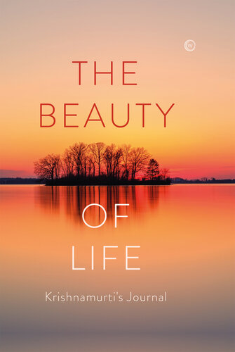 The Beauty of Life: Krishnamurti's Journal (PDF/EPUB Version)
