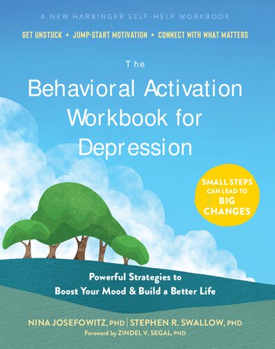 The Behavioral Activation Workbook for Depression: Powerful Strategies to Boost Your Mood and Build a Better Life (PDF/EPUB Version)