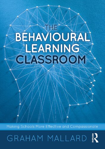The Behavioural Learning Classroom: Making Schools More Effective and Compassionate (PDF/EPUB Version)
