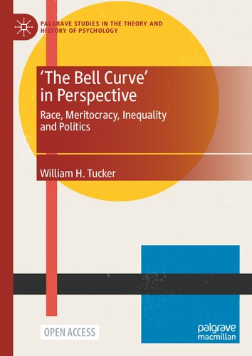 The Bell Curve' in Perspective: Race, Meritocracy, Inequality and Politics (Palgrave Studies in the Theory and History of Psychology) (PDF/EPUB Version)
