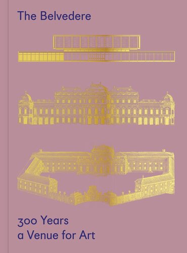 The Belvedere: 300 Years a Venue for Art (PDF/EPUB Version)
