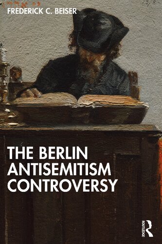 The Berlin Antisemitism Controversy (PDF/EPUB Version)