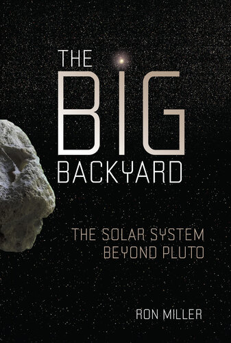 The Big Backyard: The Solar System beyond Pluto (PDF/EPUB Version)
