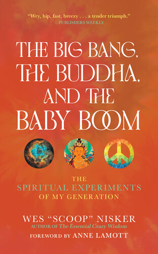 The Big Bang, the Buddha, and the Baby Boom: The Spiritual Experiments of My Generation (PDF/EPUB Version)
