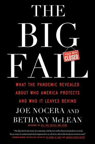 The Big Fail : What the Pandemic Revealed About Who America Protects and Who It Leaves Behind (PDF/EPUB Version)
