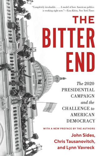 The Bitter End: The 2020 Presidential Campaign and the Challenge to American Democracy (PDF/EPUB Version)
