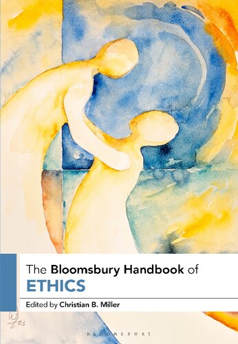 The Bloomsbury Handbook of Ethics (Bloomsbury Handbooks) (PDF/EPUB Version)
