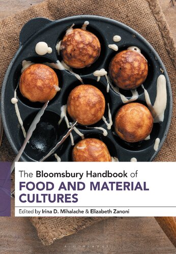 The Bloomsbury Handbook of Food and Material Cultures (PDF/EPUB Version)
