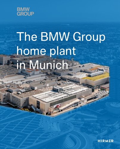 The BMW Group Home Plant in Munich (PDF/EPUB Version)
