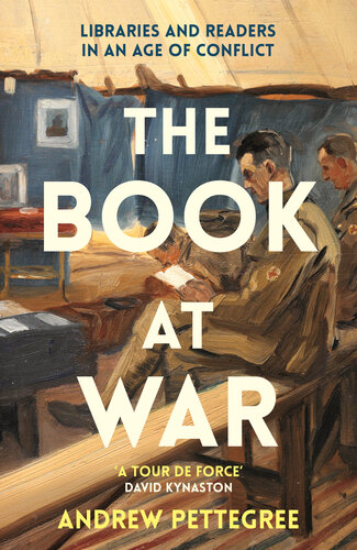 The Book at War: Libraries and Readers in an Age of Conflict (PDF/EPUB Version)
