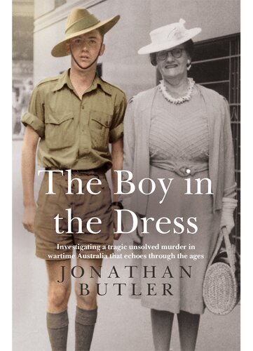 The Boy in the Dress: Searching for the truth behind a historical hate crime on home soil during WWII (PDF/EPUB Version)
