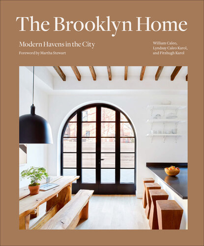 The Brooklyn Home Modern Havens in the City (PDF/EPUB Version)
