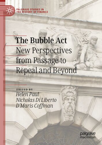 The Bubble Act: New Perspectives from Passage to Repeal and Beyond (PDF/EPUB Version)
