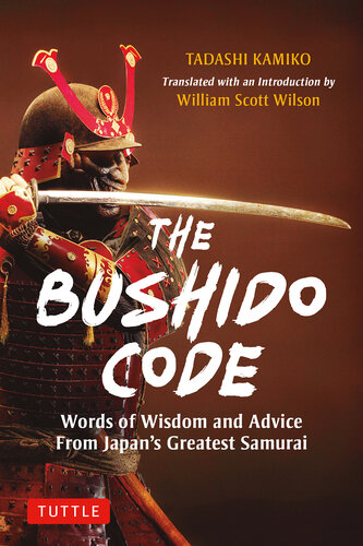 The Bushido Code: Words of Wisdom from Japan's Greatest Samurai (PDF/EPUB Version)
