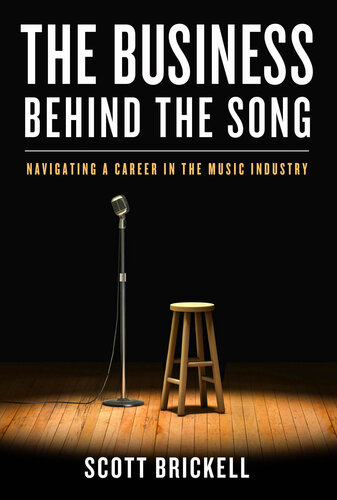 The Business Behind the Song: Navigating a Career in the Music Industry (PDF/EPUB Version)
