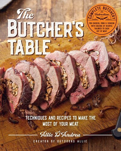 The Butcher's Table Techniques and Recipes (PDF/EPUB Version)
