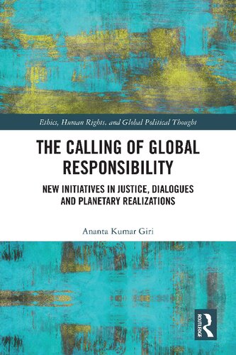 The Calling of Global Responsibility: New Initiatives in Justice, Dialogues and Planetary Realizations (PDF/EPUB Version)
