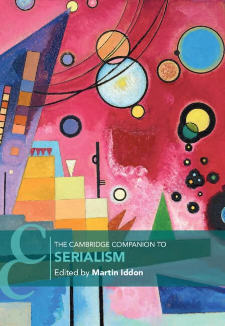 The Cambridge Companion to Serialism (PDF/EPUB Version)
