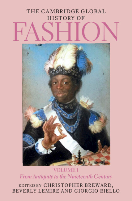 The Cambridge Global History of Fashion: From Antiquity to the Nineteenth Century (PDF/EPUB Version)
