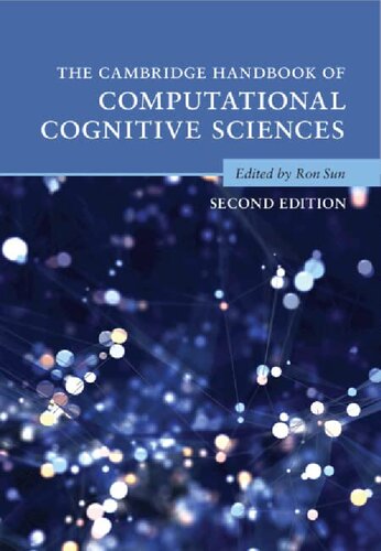 The Cambridge Handbook of Computational Cognitive Sciences (Cambridge Handbooks in Psychology) (PDF/EPUB Version)
