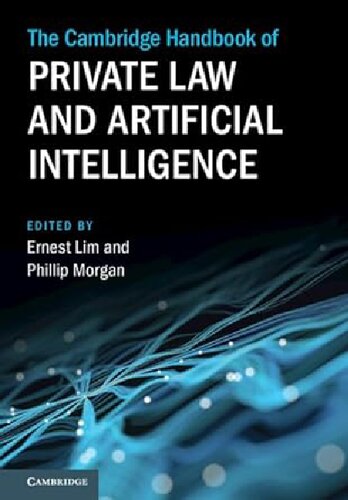 The Cambridge Handbook of Private Law and Artificial Intelligence (Cambridge Law Handbooks) (PDF/EPUB Version)